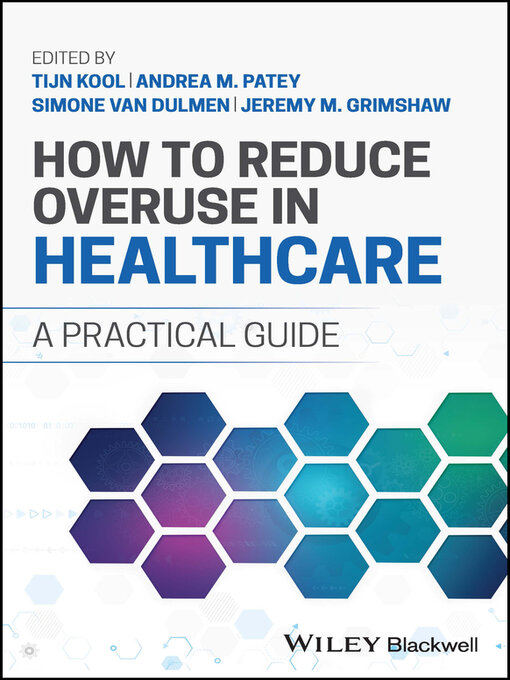 Title details for How to Reduce Overuse in Healthcare by Tijn Kool - Available